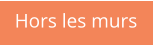 Hors les murs